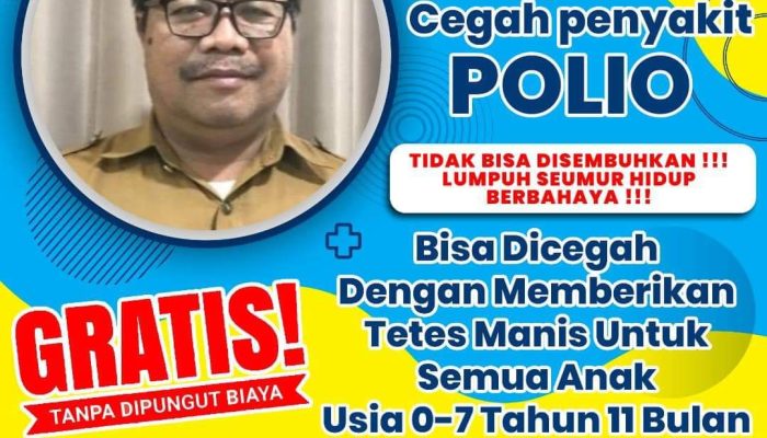 Serentak 23 Juli, Ayo Sukseskan PIN Polio Cegah Kelumpuhan!