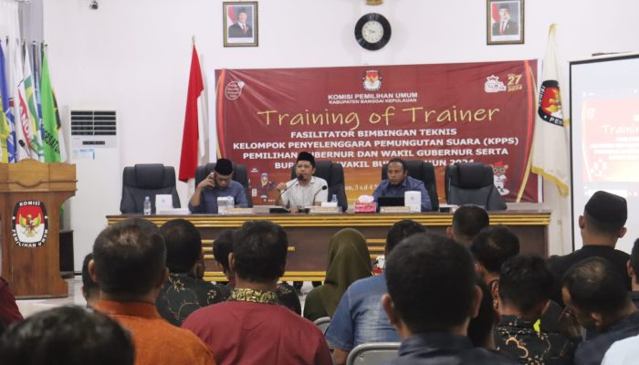 KPU Bangkep Gelar Training of Trainer Fasilitator Bimtek Bagi KPPS Untuk Sukseskan Pilkada 2024