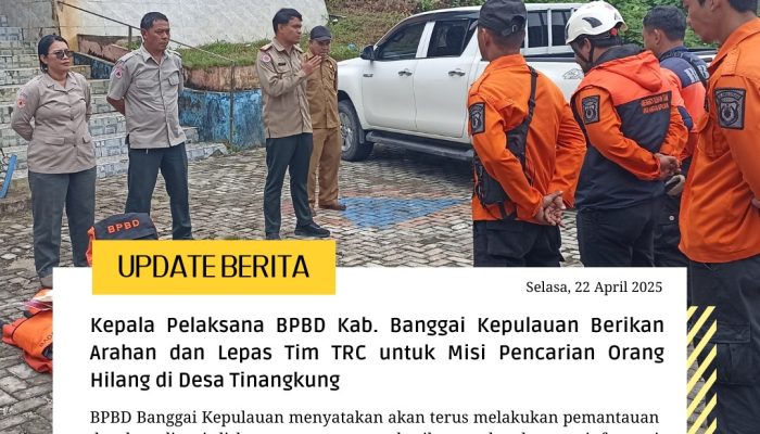 Kepala BPBD Bangkep Beri Arahan dan Lepas Tim Pencarian Orang Hilang di Tinangkung